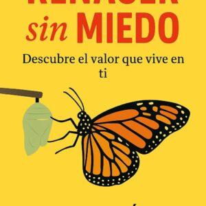 Renacer sin miedo